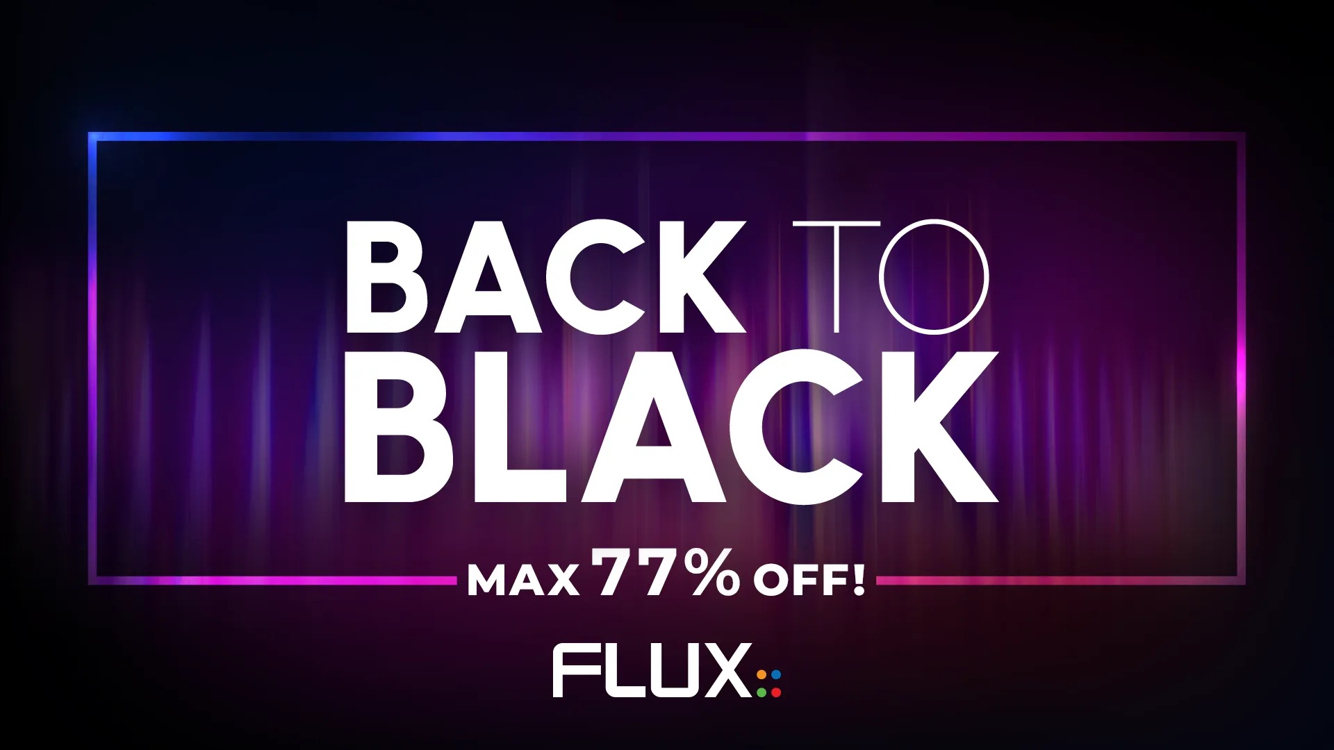 FLUX:: Back to Black 2024
