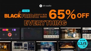 XLN Audio全品対象のBlack Fridayセール！人気の「Life」「XO」もちろんAddictive Drums 2も特別価格！