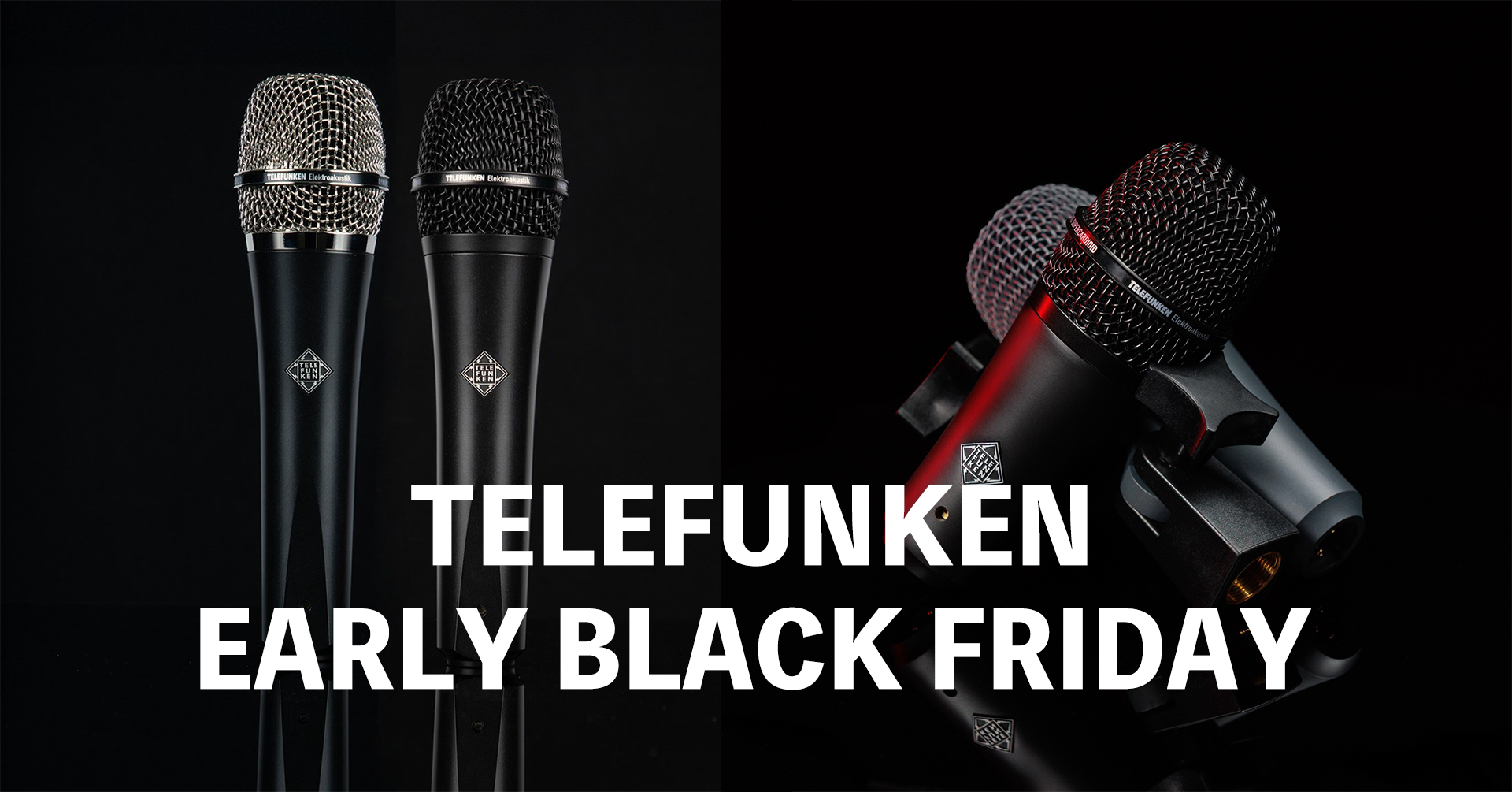 TELEFUNKEN EARLY BLACK FRIDAY | 定番ハンドボーカルマイクと楽器用マイクがセールに！