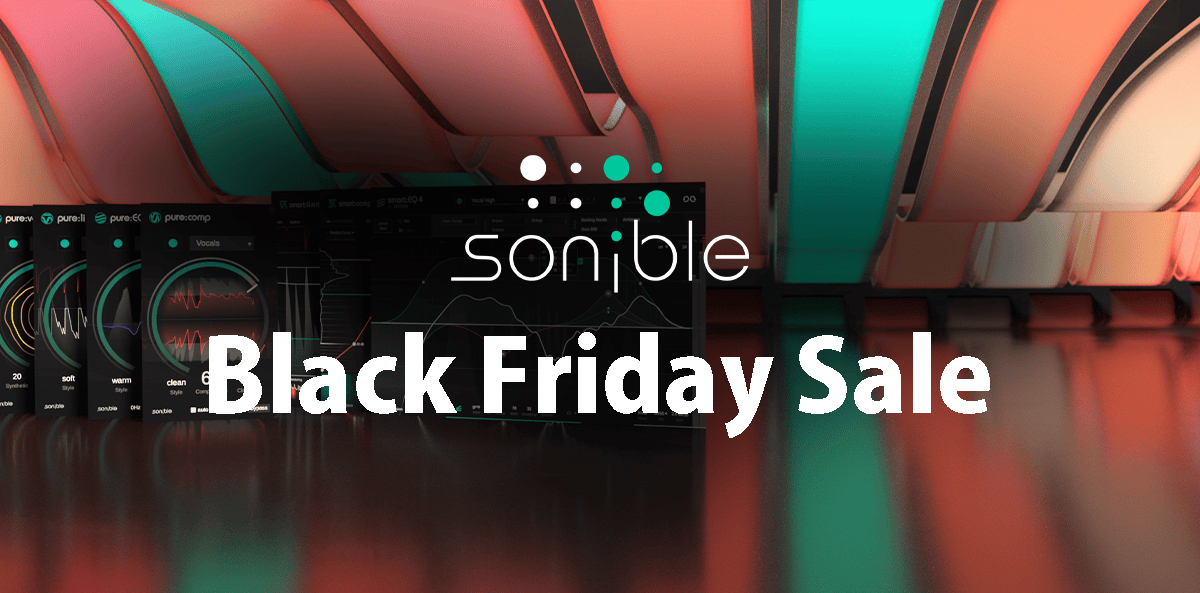 sonible Black Friday セール！AI技術で作業を効率化するプラグインが最大67%オフ！