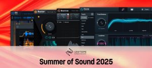 iZotope Summer of Sound 2025 開催〜Tonal Balance Control (¥33,900)も期間限定無償配布