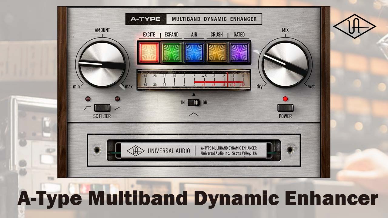 UNIVERSAL AUDIO A-Type Multiband Dynamic Enhancer | 名盤の秘密兵器が蘇る〜伝説の音を再現するプラグイン