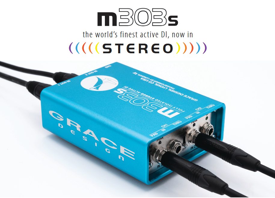 GRACE design m303s | ステージもスタジオも極める次世代ステレオDI
