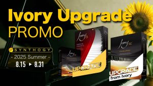 Synthogy Ivory Upgrade Promo – 2025 Summer –