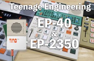 Teenage Engineering EP-40 riddim Supertone / EP-2350 Ting FX  | レゲエ・ダブに特化したビートマシンとハンドヘルド型パフォーマンスマイク