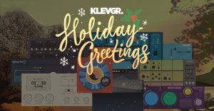 Klevgrand ホリデーセール！Fosfat・Parrot ほか人気プラグインが最大60％OFF