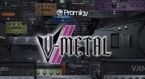 Prominy V-METAL 2 | 人気ギター音源V-METALが14年ぶりに進化！ESP Alexi Blackyのサウンドを収録したメタルギター音源