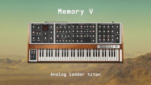 Arturia Memory V | Memorymoogの3VCOとラダーフィルターを再現し、MPEや4層ARPで現代的に拡張されたソフト音源