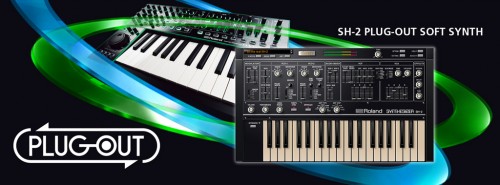 王道のアナログ・シンセを完全再現したソフトウェア・シンセサイザーRoland 「SH-2 PLUG-OUT」発表