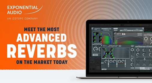 iZotopeがExponential Audio社を買収、お得なキャンペーン開催中！