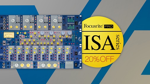 Focusrite ISA シリーズ アーリーサマー・プロモーション