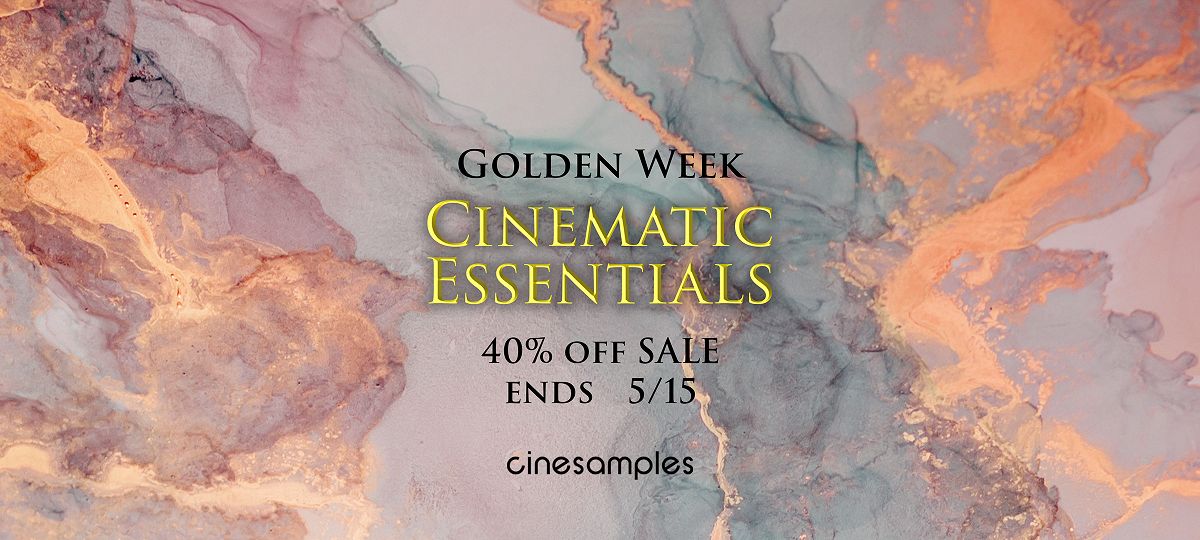 Cinesamples GW SALE  シネマティック音源各種が40%オフ！