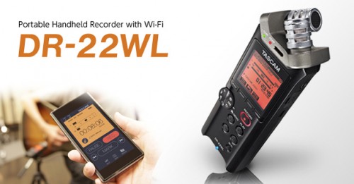 TASCAM DR-22WL発表！WiFi機能が搭載され遠隔操作＆モニター可能なレコーダー