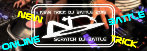 New Trick DJ Battle 2015 オンライン部門 一次予選通過エントリー動画