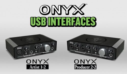 Mackie Onyx USBインターフェース登場！クラス最大ヘッドルームと超低ノイズプリアンプ